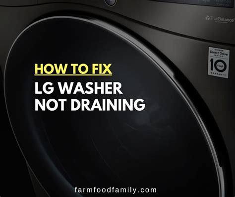 lg washing machine not draining|The Frustrating Problem of LG Washing Machine Not Draining:。